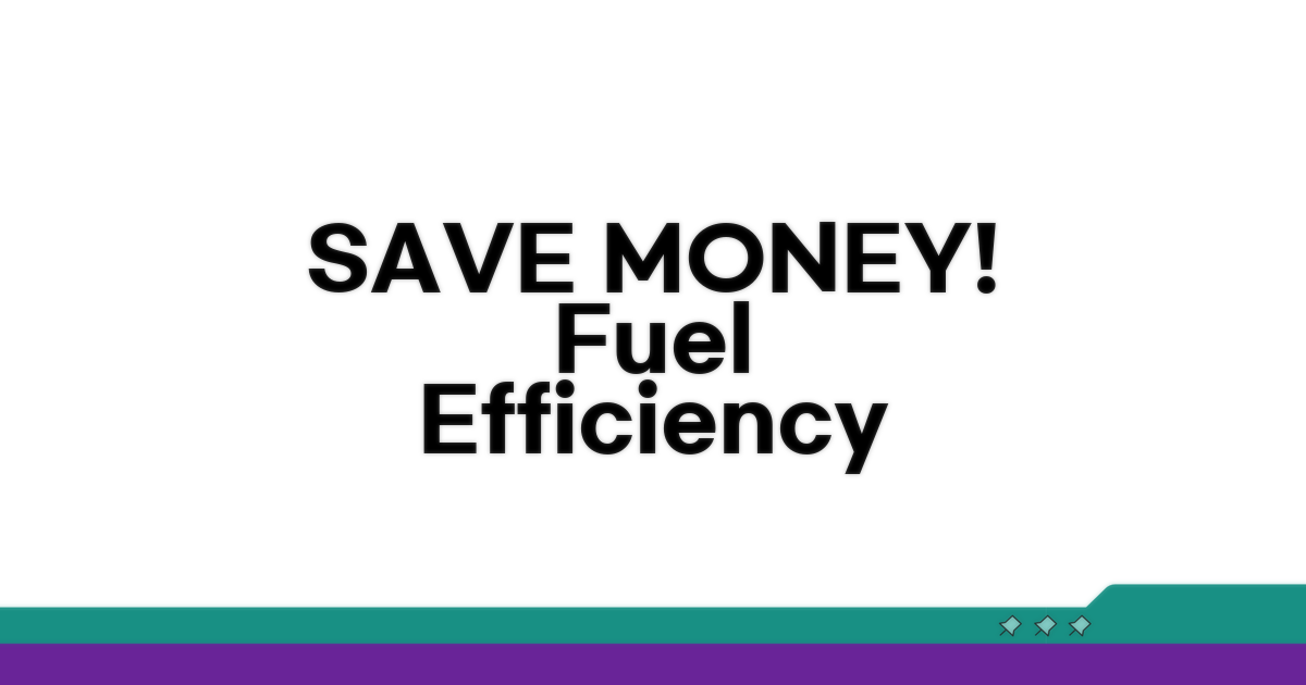 Fuel efficiency: 기름값 절약의 핵심